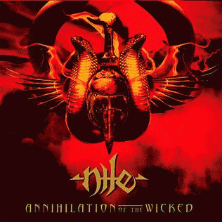 Nile : Annihilation of the Wicked